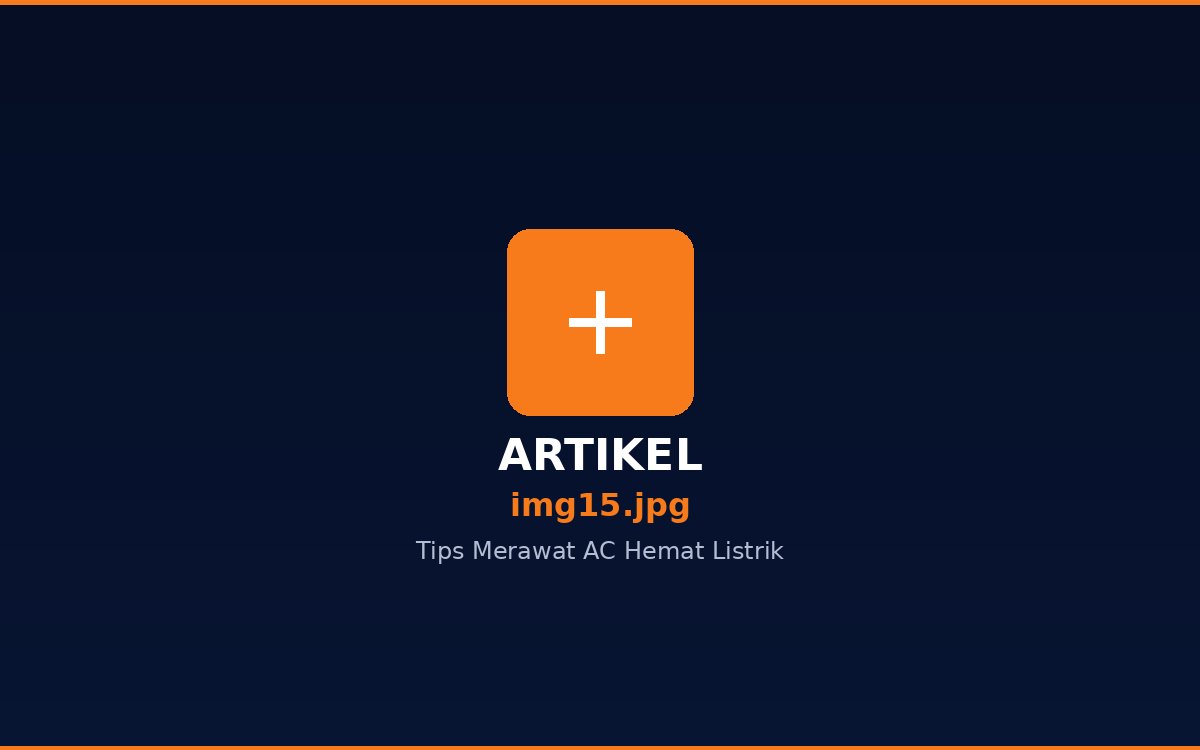 Cara Pilih Jasa Service AC Terbaik di Batam: 10 Kriteria Wajib